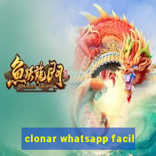 clonar whatsapp facil